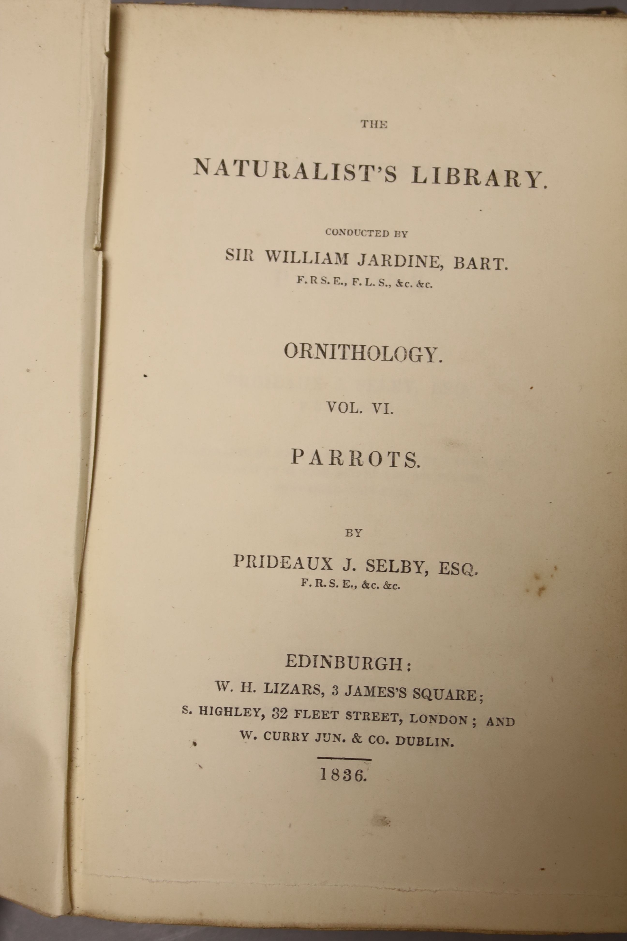 Selby, Prideaux J. Parrots (The Naturalist’s Library – Ornithology, vol.VI), portrait and 30 hand-coloured plates, publisher’s gilt-lettered cloth, sm.8vo, Edinburgh 1836